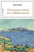 Chroniques amères d'un méditerranéen