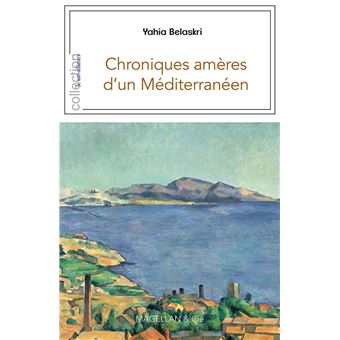 Chroniques amères d'un méditerranéen