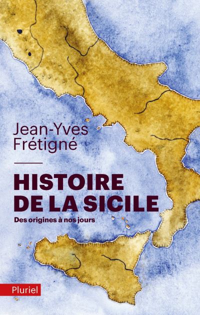 Histoire de la Sicile - Jean-Yves Frétigné - broché