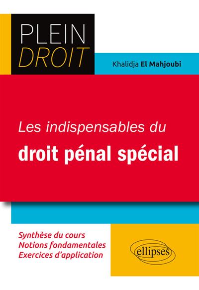 Les indispensables du droit pénal spécial