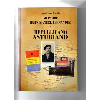 Mi padre Jesús Manuel Fernadez