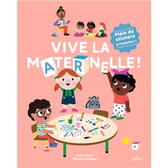 Vive la maternelle !