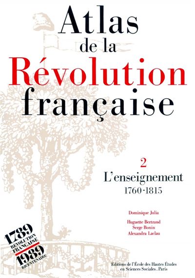 Atlas de la Révolution française - Tome II : L'enseignement, - Dominique Julia - (donnée non spécifiée)
