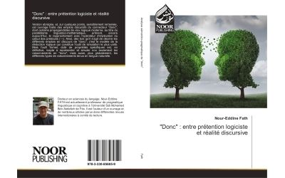 Donc : entre pretention logiciste et realite discursive