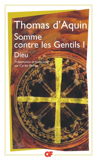 Somme contre les Gentils I -  Thomas D'aquin - (donnée non spécifiée)