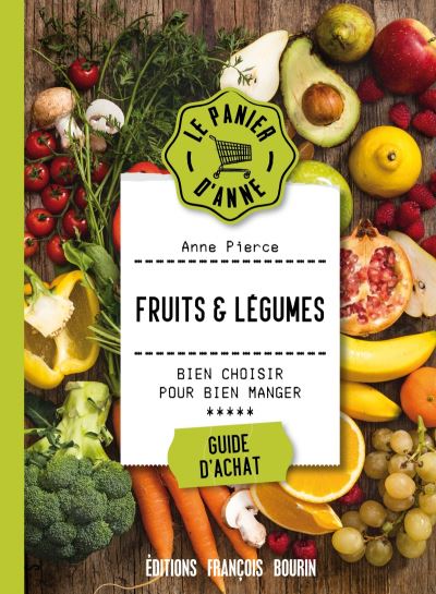 Fruits et légumes - Bourin Francois Eds