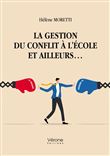 La gestion du conflit à l'école et ailleurs...