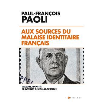 Aux sources du malaise identitaire français