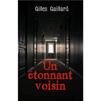 Un étonnant voisin