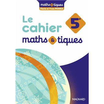 Maths et tiques 5e (2024) - Cahier élève