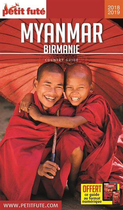 Petit Futé Myanmar, Birmanie