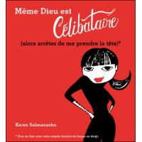 Même Dieu est célibataire