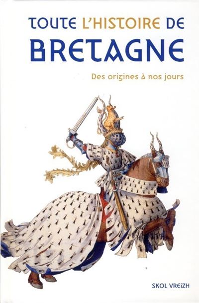 Livre Ancien : La Bretagne Et Son Histoire, Ses Historiens - M. G. Le Jean, 1850