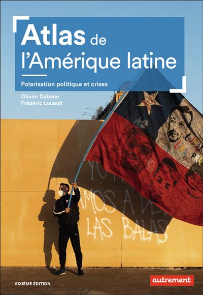 Atlas de l'Amérique latine - Olivier Dabène - broché