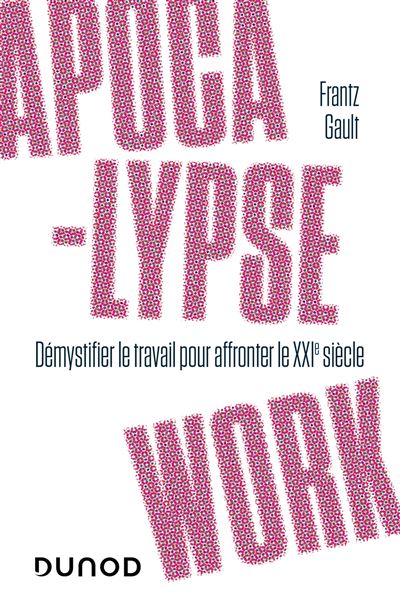 Apocalypse work - Frantz Gault - broché