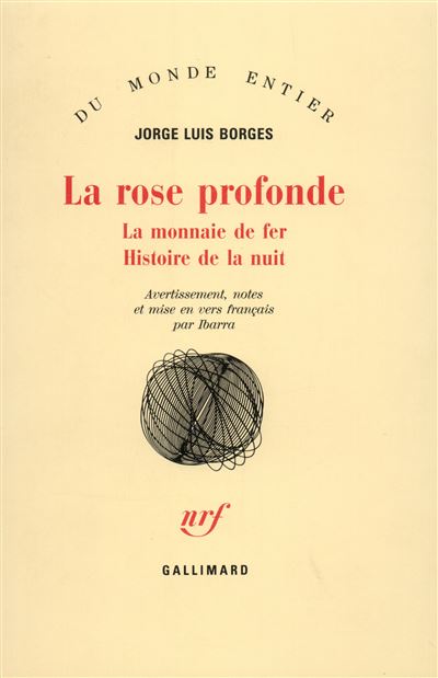 La Rose profonde La Monnaie de fer Histoire de la nuit