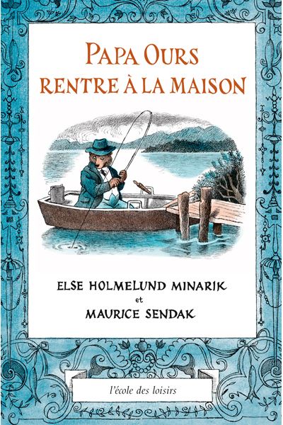 Papa Ours rentre à la maison - Maurice Sendak - relié
