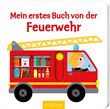 CHOUX-MEIN ERSTES BUCH VON DER FEUERWEHR