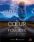 Au coeur de la fougère - Voyage sur la terre des All Blacks