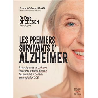 Les premiers survivants d'alzheimer - des temoignages de guerison inspirants e