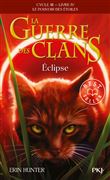 La Guerre des Clans Cycle III Le pouvoir des étoiles - tome 4 Eclipse