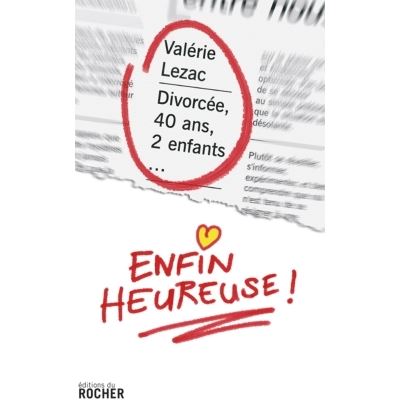 Divorcée, 40 ans, deux enfants, enfin heureuse !