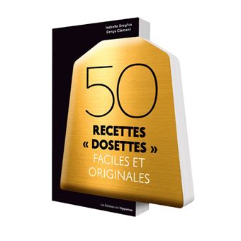 50 recettes "dosettes" faciles et originales