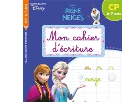 Reine des Neiges Mon cahier d'écriture CP