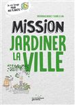 Mission jardiner la ville