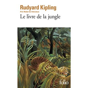 KIPLING, Rudyard. LE LIVRE DE LA JUNGLE. Tradução de Louis FABULET