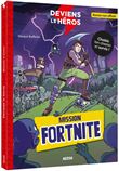 Deviens le héros - mission fortnite