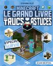 Minecraft - Le grand livre des trucs et astuces - Spécial Survie