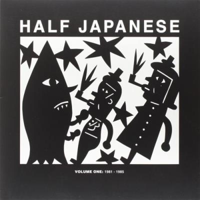 Half Japanese : Volume 1, 1981-1985 - 3 LP