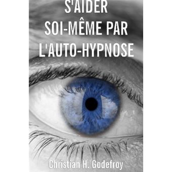 S'aider soi-même par l'auto-hypnose