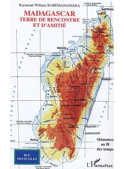 Madagascar, terre de rencontre et d'amitié