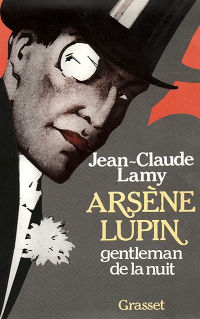 Arsène Lupin, gentleman de la nuit - Jean-Claude Lamy - (donnée non spécifiée)