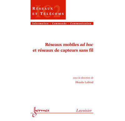 Reseaux mobiles ad hoc et reseaux de capteurs sans fil trait