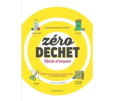 Zéro déchet : Mode d'emploi -  Collectif - broché