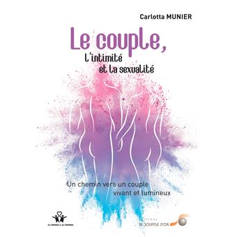 Le couple, l'intimité et la sexualité