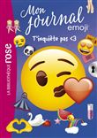 Emoji TM mon journal 07 - T'inquiète pas