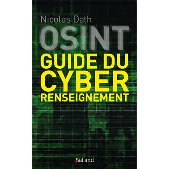 Osint guide du cyber renseignement
