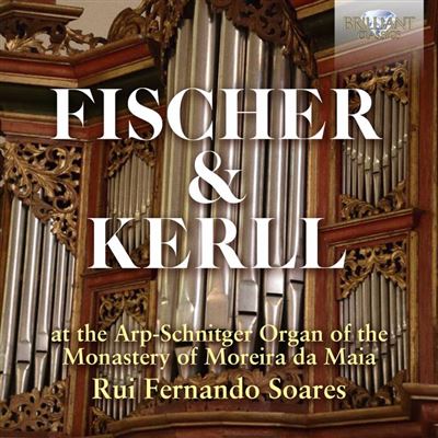 FISCHER & KERLL: ARP-SCHNITGER ORGAN OF THE MONAST