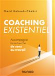 Coaching existentiel - Accompagner la recherche de sens au travail
