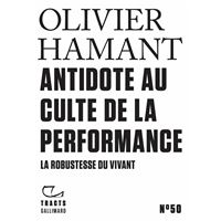 Tracts (N°50) - Antidote au culte de la performance. La robustesse du vivant
