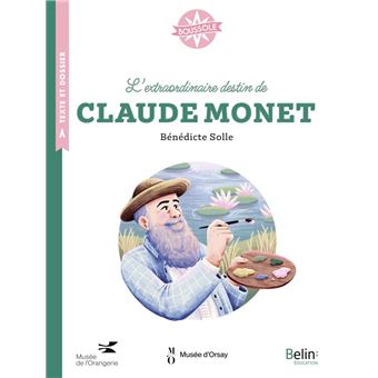 L'extraordinaire destin de Claude Monet