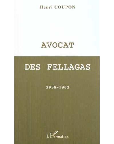 Avocat des fellagas 1958-1962