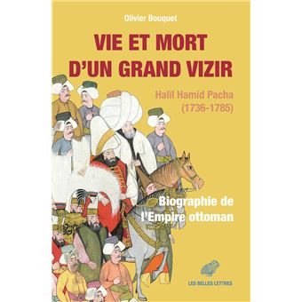 Vie et mort d’un grand vizir