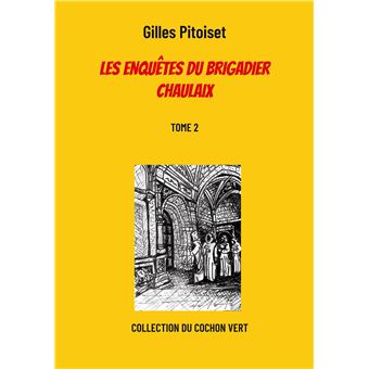 Les enquêtes du brigadier Chaulaix