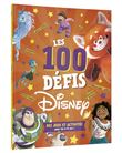 DISNEY - Les 100 défis - Des jeux et activités pour les 6-8 ans