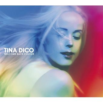 Tina Dico-Welcome Back Colour - 1